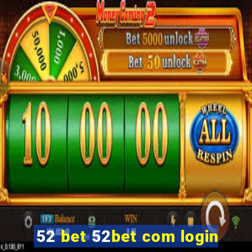 52 bet 52bet com login